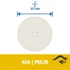 2615.000.414-000-4.webp Disco de pulir 1/26 Unid Dremel 414 2615.000.414-000